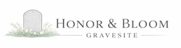 Honor &amp; Bloom Gravesite - Home